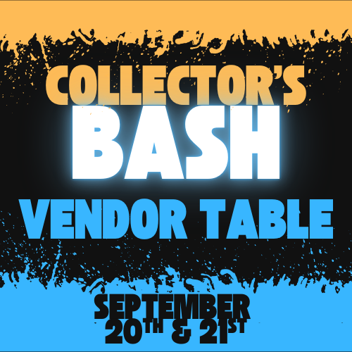 Collector's Bash Vendor Reservation